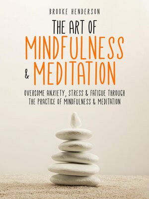 cover image of The Art of Mindfulness & Meditation